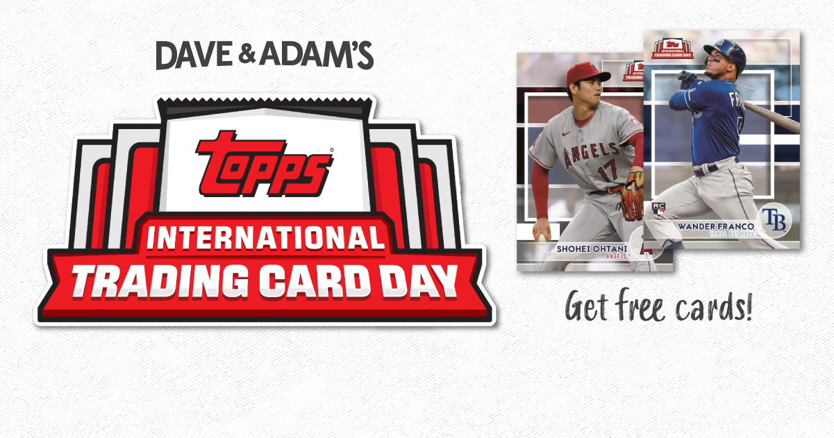 Topps International Trading Card Day Dave and Adam's Store