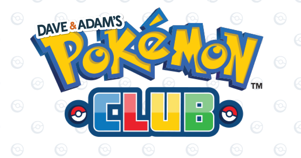Pokémon Club! - Dave and Adam's Store