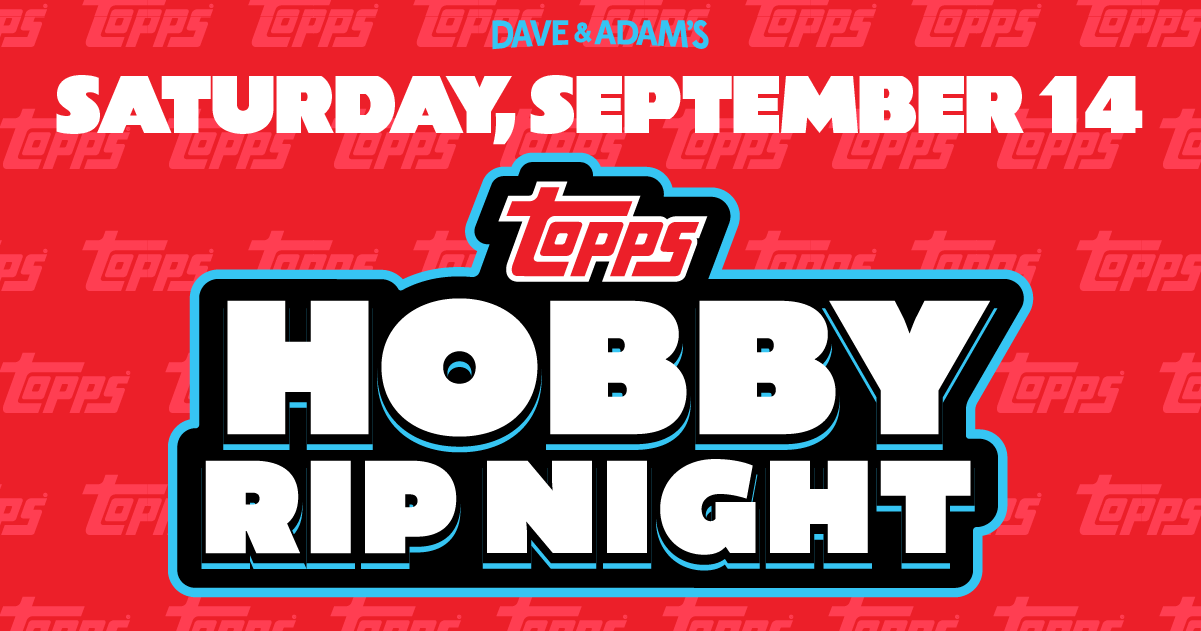 Topps Hobby Rip Night Dave and Adam